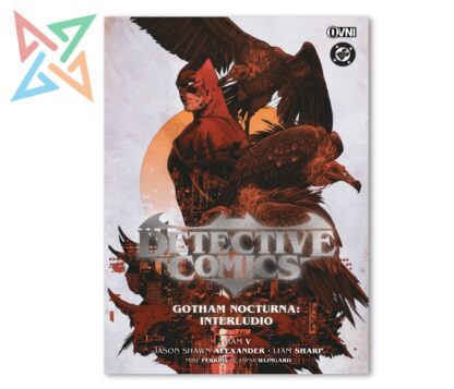 DETECTIVE COMICS Vol. 4 GOTHAM NOCTURNA - INTERLUDIO