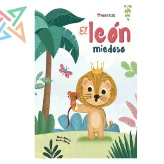 EL LEÓN MIEDOSO (Tapa Dura)