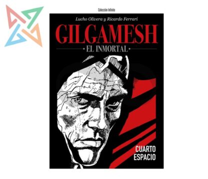 Gilgamesh, el Inmortal: Los Tres del Mar + Cuarto Espacio
