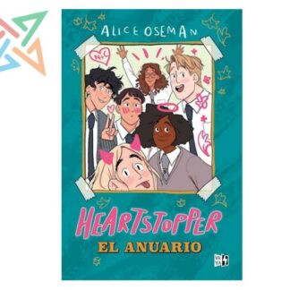 HEARTSTOPPER: EL ANUARIO