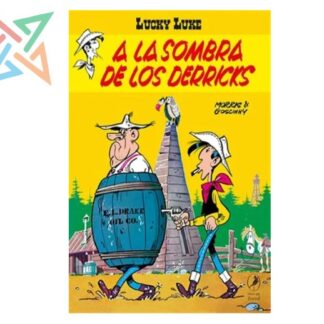 LUCKY LUKE 09: A LA SOMBRA DE LOS DERRICKS