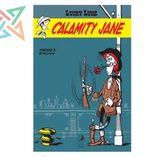 LUCKY LUKE 21: CALAMITY JANE