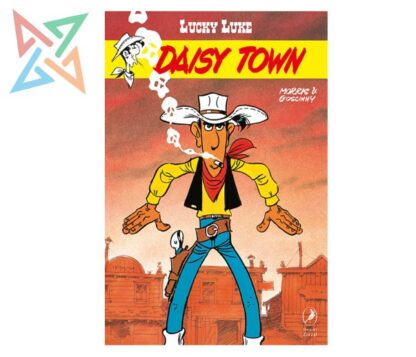 LUCKY LUKE 39: DAISY TOWN