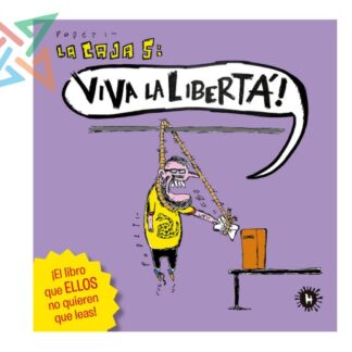 La Caja Vol. 5: Viva la Libertá!