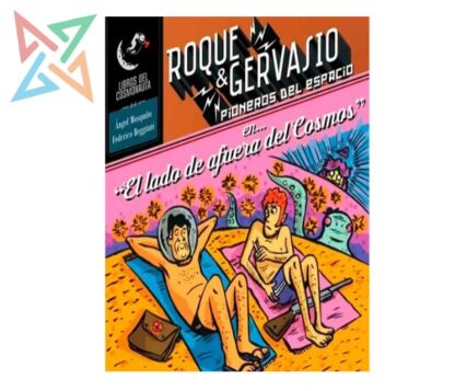 Roque & Gervasio, Pioneros del Espacio 2: El lado de afuera del cosmos