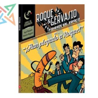 Roque & Gervasio, Pioneros del Espacio 3: ¡Han plegado a Roque!