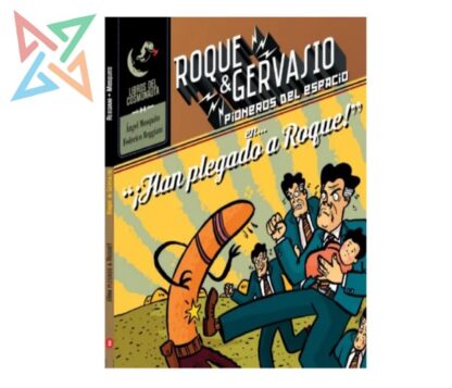 Roque & Gervasio, Pioneros del Espacio 3: ¡Han plegado a Roque!
