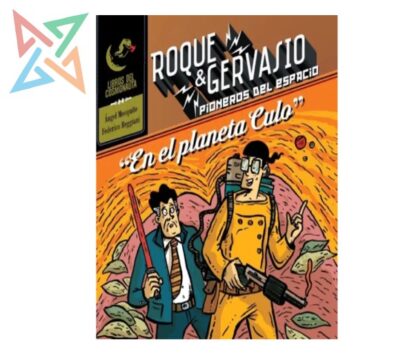 Roque & Gervasio, Pioneros del Espacio 4: En el Planeta Culo