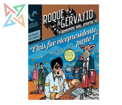 Roque & Gervasio, Pioneros del Espacio 6: Elvis fue Vicepresidente - parte I