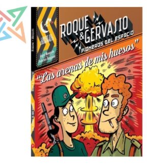 Roque & Gervasio, Pioneros del Espacio 7: Las Arenas de Mis Huesos