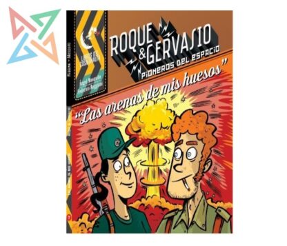 Roque & Gervasio, Pioneros del Espacio 7: Las Arenas de Mis Huesos