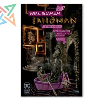 SANDMAN Vol. 07: VIDAS BREVES