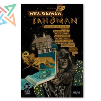 SANDMAN Vol. 08: EL FIN DE LOS MUNDOS