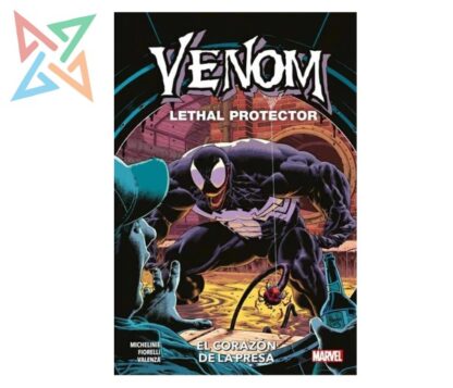 VENOM LETHAL PROTECTOR: EL CORAZON DE LA PRESA