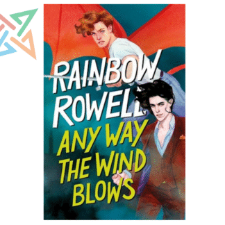 SIMON SNOW 03: ANY WAY THE WIND BLOWS