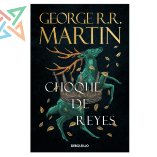 CANCION DE HIELO Y FUEGO 02: CHOQUE DE REYES