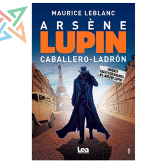 ARSENE LUPIN 01: ARSENE LUPIN CABALLERO LADRON