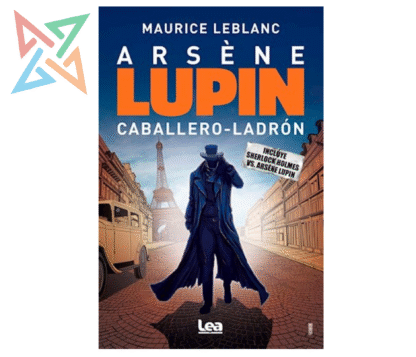 ARSENE LUPIN 01: ARSENE LUPIN CABALLERO LADRON