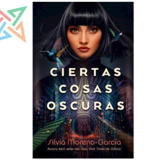 CIERTAS COSAS OSCURAS