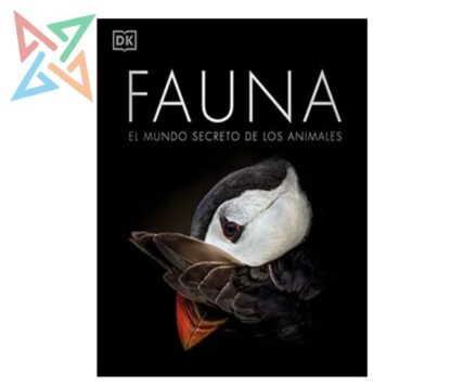 Fauna: El Mundo Secreto de los Animales (Tapa Dura)