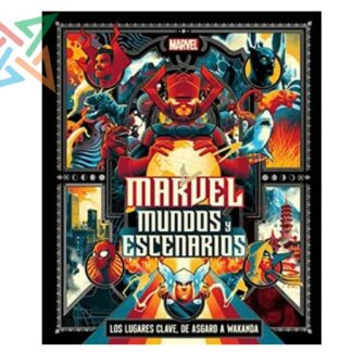 Marvel: Mundos y Escenarios (Tapa Dura)