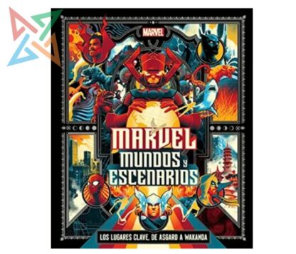 Marvel: Mundos y Escenarios (Tapa Dura)