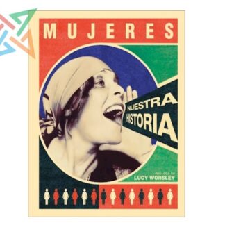 Mujeres. Nuestra Historia (Tapa Dura)