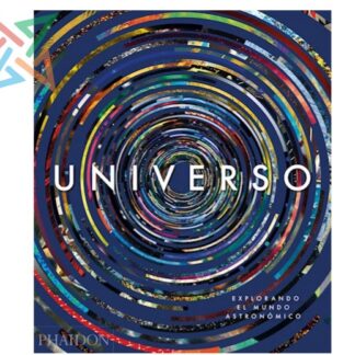 UNIVERSO - EXPLORANDO EL MUNDO ASTRONÓMICO (CARTONÉ)