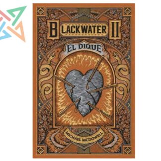 BLACKWATER PARTE 02: EL DIQUE