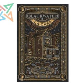 BLACKWATER PARTE 03: LA CASA