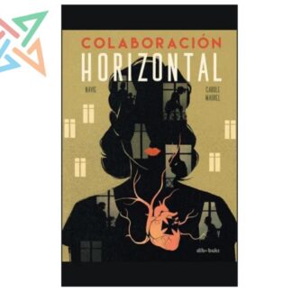 COLABORACIÓN HORIZONTAL (Tapa Dura)