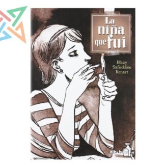 LA NIÑA QUE FUI (Tapa Dura)