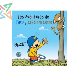 LAS AVENTURAS DE FACU Y CAFÉ CON LECHE 01