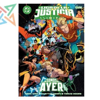 LIGA DE LA JUSTICIA ILIMITADA: SOMOS AYER