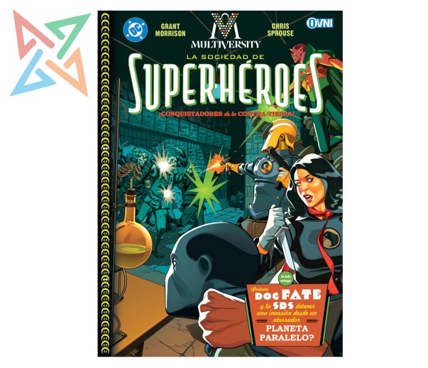 MULTIVERSITY Vol. 2: La sociedad de Superhéroes ¡Conquistadores de la Contra-Tierra!