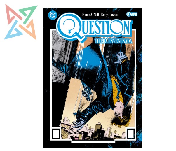 QUESTION Vol. 2: TIERRA ENVENENADA