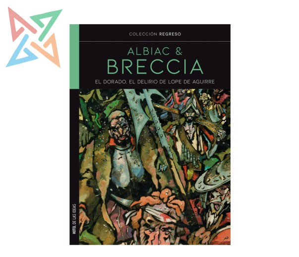 EL DORADO, EL DELIRIO DE LOPE AGUIRRE