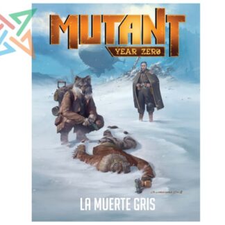 Mutant Year Zero: La Muerte Gris