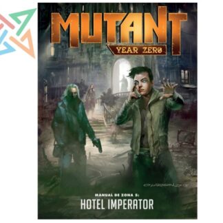 Mutant Year Zero: Manual de Zona 5: Hotel Imperator