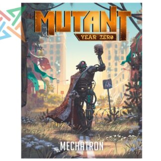 Mutant Year Zero: Mechatron + Mapa