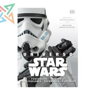 UNIVERSO STAR WARS (INCLUYE DOS LAMINAS EXCLUSIVAS) (Tapa Dura)