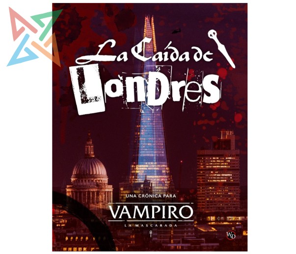 Vampiro La Mascarada 5ta Ed: La Caída de Londres