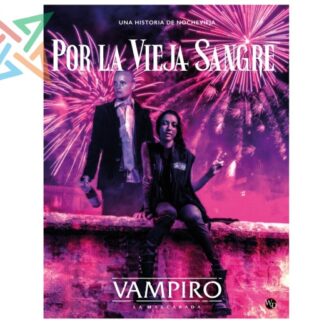 Vampiro La Mascarada 5ta Ed: Por La Vieja Sangre