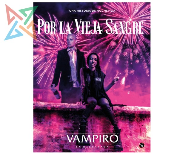 Vampiro La Mascarada 5ta Ed: Por La Vieja Sangre