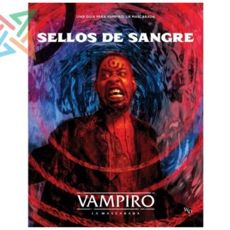Vampiro La Mascarada 5ta Ed: Sellos de Sangre