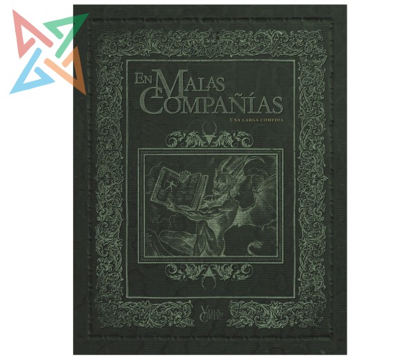 Villa y Corte: En Malas Compañías