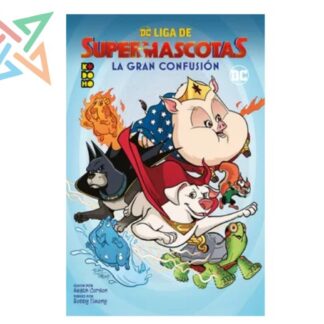 DC LIGA DE SUPERMASCOTAS: LA GRAN CONFUSIÓN (Tapa Dura)