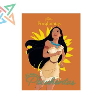 DISNEY PRINCESA - LA HISTORIA DE POCAHONTAS (Tapa Dura)