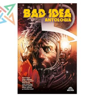 ANTOLOGÍA: BAD IDEA