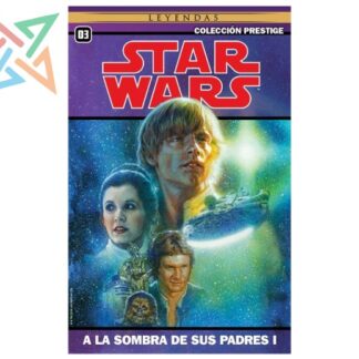 COLECCION PRESTIGE STAR WARS 03: A LA SOMBRA DE SUS PADRES 1